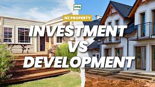 Property Development vs Property Investing in New Zealand | Mortgage Strategies Series Ep 3