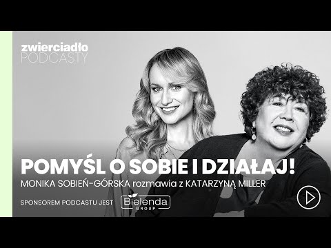 „Nie bądźmy takie na wynos". 5 kroków Kasi Miller do radości | „Pomyśl o sobie i działaj!”, odc. 2