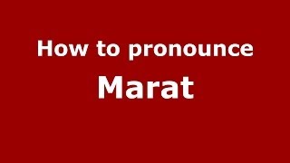 How to pronounce Marat