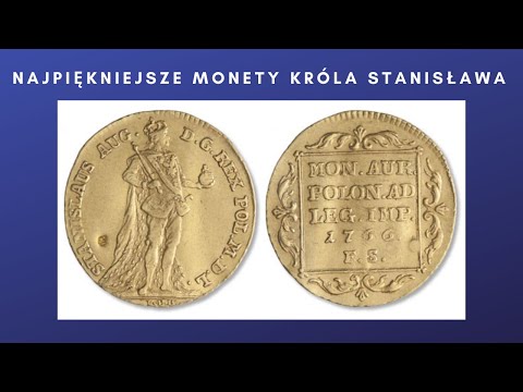 Najpiękniejsze monety Stanisława Augusta Poniatowskiego