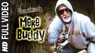 Mere Buddy [Full Song] | Bhoothnath | Amitabh Bachchan