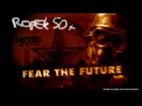 Zagrajmy w METRO 2033 cz 27 /PL/720pHD/  /FINAŁ..Co chcą CZARNI?