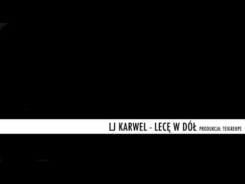 LJ KARWEL - Lecę w dół