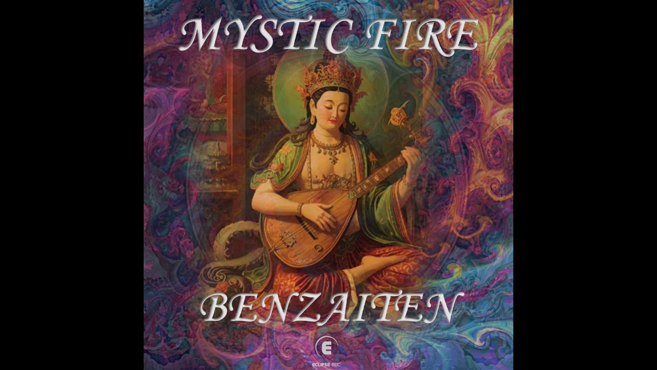 MYSTIC FIRE - Benzaiten