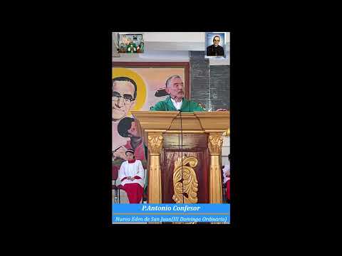 Padre Antonio Confesor desde Nuevo Eden de San Juan (III Domingo Ordinario)