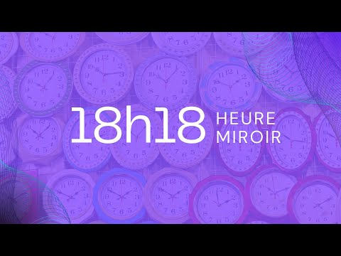 Heure Miroir 18h18 Signification