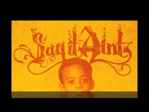 SAYITAINTTONE - Posse Up