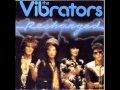 The Vibrators - I Don't Trust You