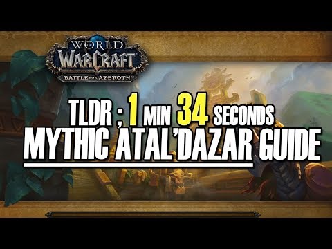🦖TLDR ATAL'DAZAR MYTHIC GUIDE - 1min 34secs Mythic Dungeon [BFA WoW]