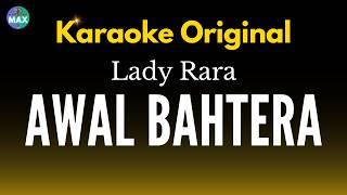 Download lagu Awal Bahtera - Lady Rara | Karaoke Original mp3
