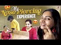 My Nose Piercing Experience Worth Every Unexpected Smile Nakshathra Nagesh