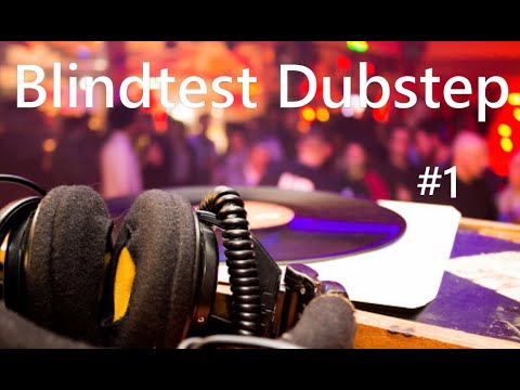 BLINDTEST #1 - 100% DUBSTEP par BassEmergency