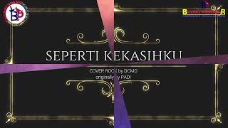 Download lagu PADI - Seperti Kekasihku Karaoke HQ rock cover by DCMD mp3