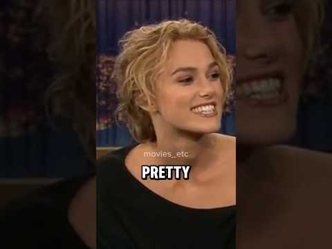 Keira Knightley was too pretty for 'Pride and Prejudice' #keiraknightley