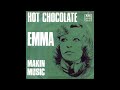 Hot Chocolate ~ Emma 1975 Soul Purrfection Version