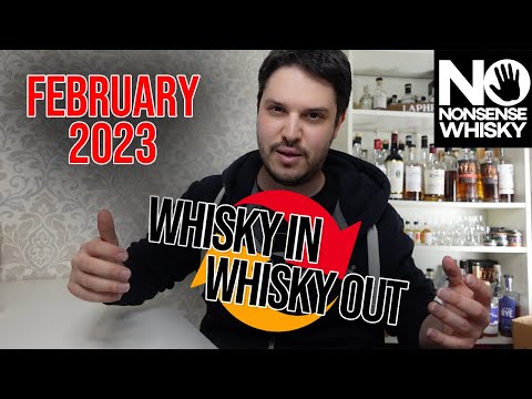 February 2023 | Whisky In Whisky Out