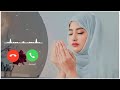 New Ringtone 2025 New Islamic Ringtones 2025 Arabic Ringtone Islamic Ringtone Urdu Rington