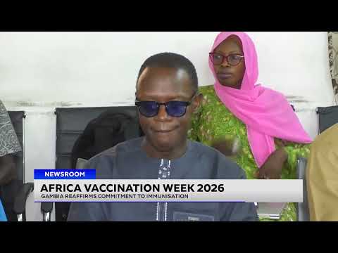Africa Vaccination Week 2026 Gambia Reaffirms Commitment ...