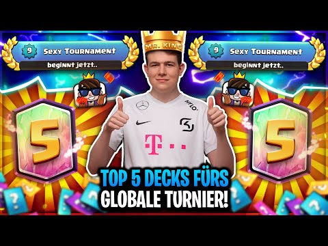🏆TOP 5 DECKS für das GLOBALE TURNIER! | Alle Belohnungen mit diesen Decks?! | Clash Royale Deutsch