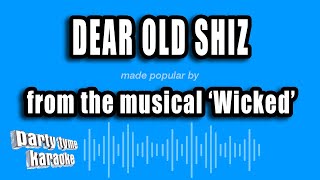 'Wicked' - Dear Old Shiz (Karaoke Version)