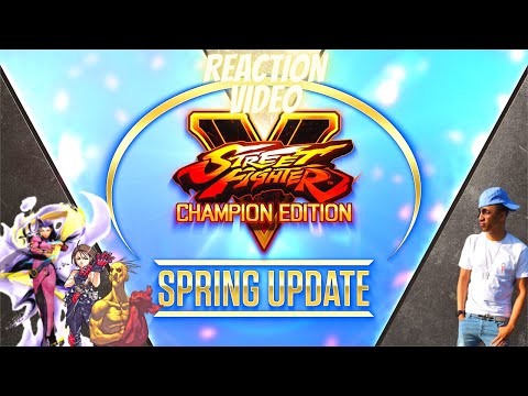 SFV Spring Update FULL REACTION #SFVCE #SpringUpdate