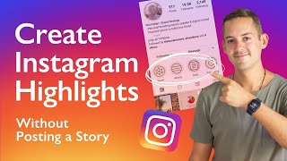 How To Add Something To Your Highlights On Instagram Without Adding To Story | Phil Pallen