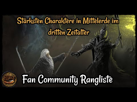 Die 20 Stärksten Charaktere in Mittelerde im dritten Zeitalter (Fan Community Rangliste) / Tolkien
