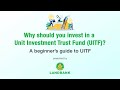 Why invest in a Unit Investment Trust Fund (UITF)?