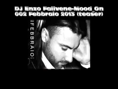 Dj Enzo Falivene-Mood_On 002 Febbraio 2013 Teaser