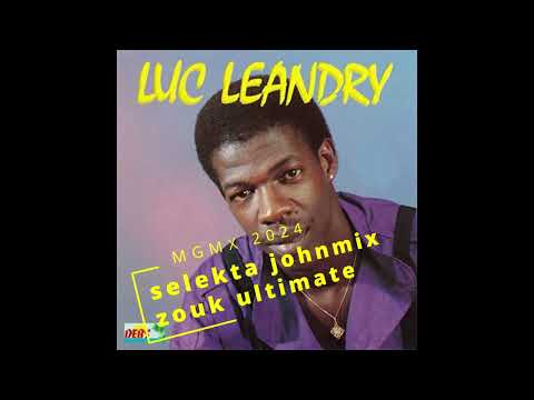 LUC LEANDRY MGMX ULTIMATE  SELEKTA JOHNMIX 2024