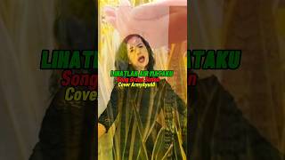 Download lagu LIHATLAH AIR MATAKU  Song  Grace Simon  Cover  ArmyAyu68#shortvideo #covermusik#coverbyarmyayu68 mp3