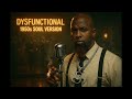 Tech N9ne Dysfunctional 1950 S Soul Version