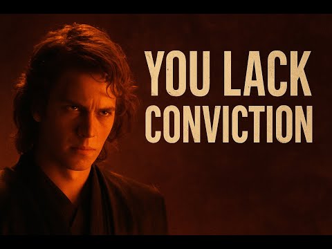 YOU LACK CONVICTION | ANAKIN SKYWALKER EDIT 4K | #edit #starwars