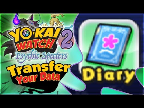 How To Transfer Data To Yo-kai Watch 2 Psychic Specters! [Nintendo 3DS]