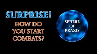 SURPRISE! Your Game Master Has Started Combat