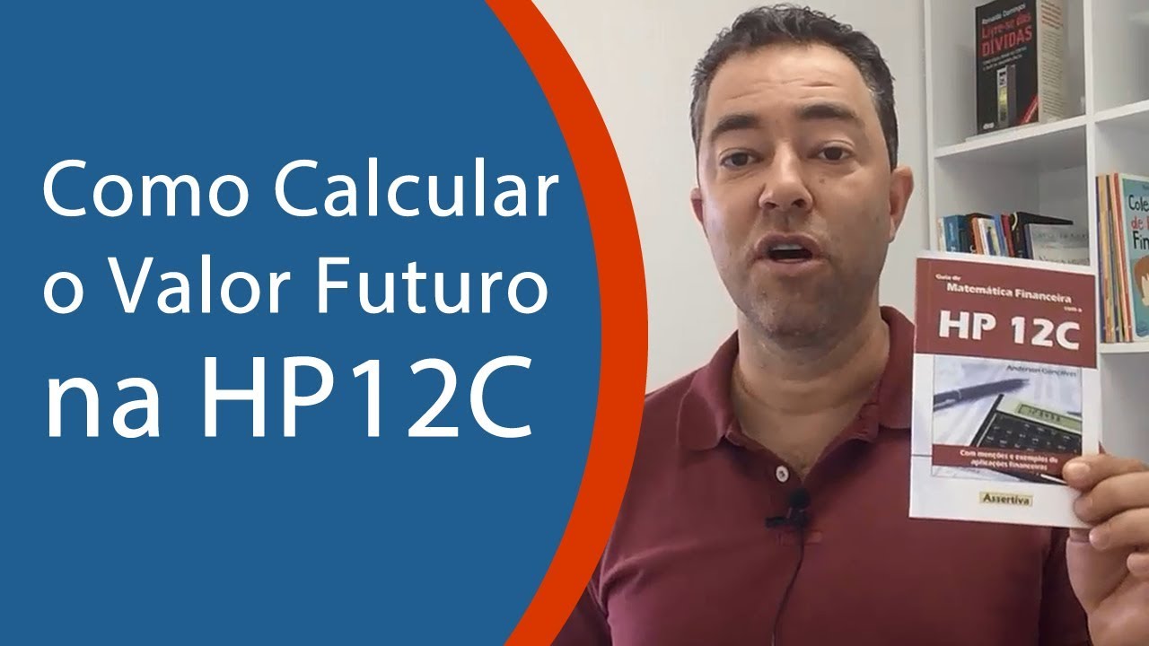 COMO CALCULAR o valor futuro de um investimento na HP12C