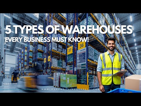 5 Types of Warehousing Every Business Should Know | Warehousing Express