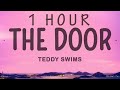 Teddy Swims - The Door | 1 hour lyrics