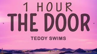 Teddy Swims - The Door | 1 hour lyrics