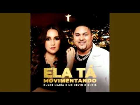 MC Kevin o Chris, Dulce Maria - Ela tá movimentando (Lyric Audio)
