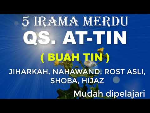 MUROTTAL SURAH AT TIN 5 IRAMA MERDU MUDAH DIPELAJARI