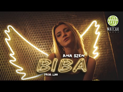 Ana Szen - Biba (prod. LLHH)