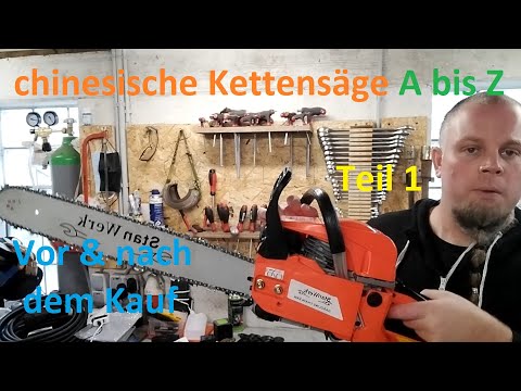 Leitfaden China Kettensägen A bis Z Teil 01 - Vor dem Kauf & nach dem Kauf
