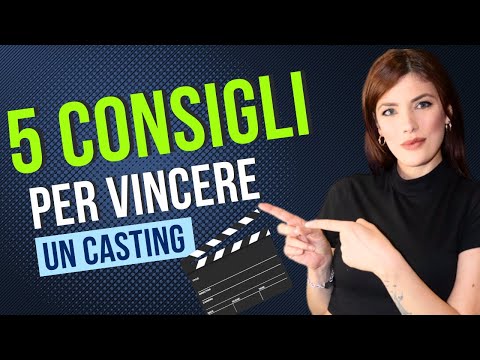 5 Tips to Win a Casting 🎬