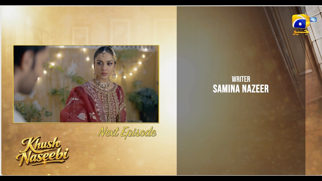 Khush Naseebi Episode 09 Teaser - 31st March 2026 - HAR PAL GEO