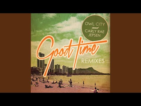 Video thumbnail for Good Time (Adam Young Remix)