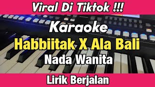 Download lagu Karaoke - Habbaitak X Ala Bali Nada Wanita Lirik Berjalan | Karaoke Religi mp3 Download lagu Karaoke - Habbaitak X Ala Bali Nada Wanita Lirik Berjalan | Karaoke Religi mp3