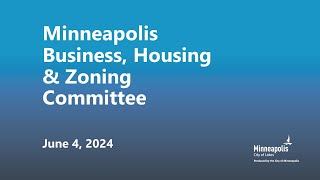 June 4, 2024 Business, Housing & Zoning Committee