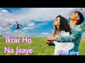 Ikrar Ho Na Jaye 🫰 Kahin Pyar Ho Na Jaye Full Video Song Udit Narayan Vishal Video