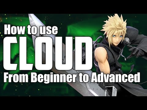 How to Play Cloud from Beginner to Advanced | Comprehensive Guide | Super Smash Bros Ultimate